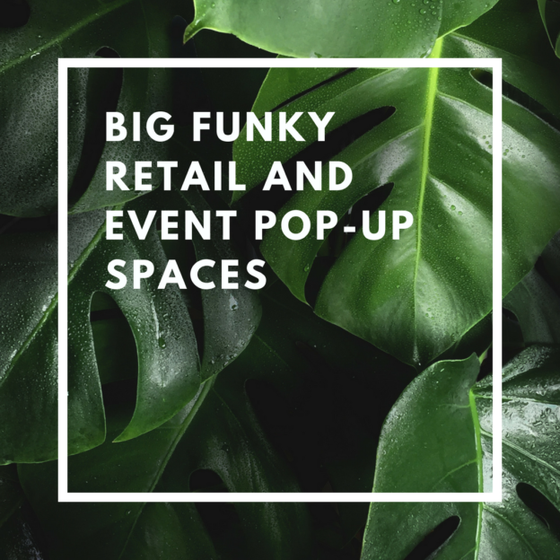 big funky retail and event pop-up spaces