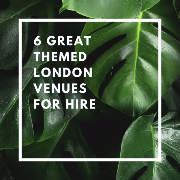 6 great themed london venues for hire