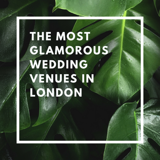 the most glamorous wedding venues in london