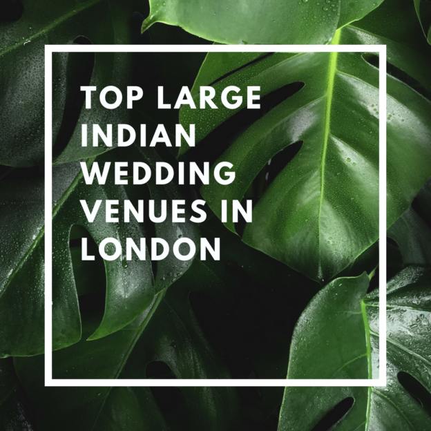 top large indian wedding venues in london
