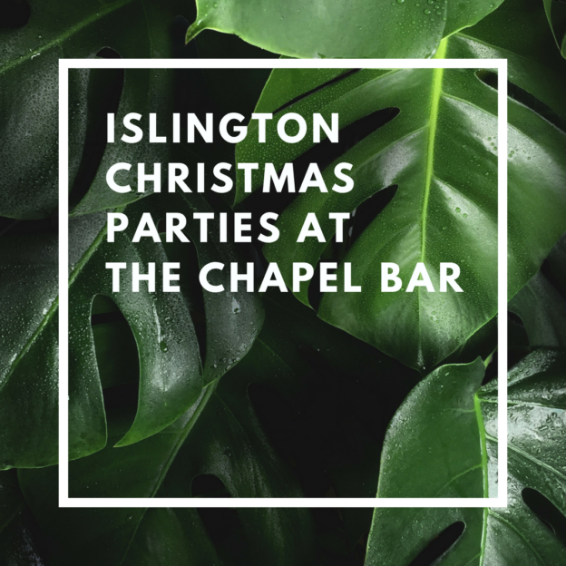 islington christmas parties at the chapel bar