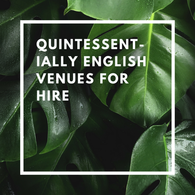 quintessentially english venues for hire