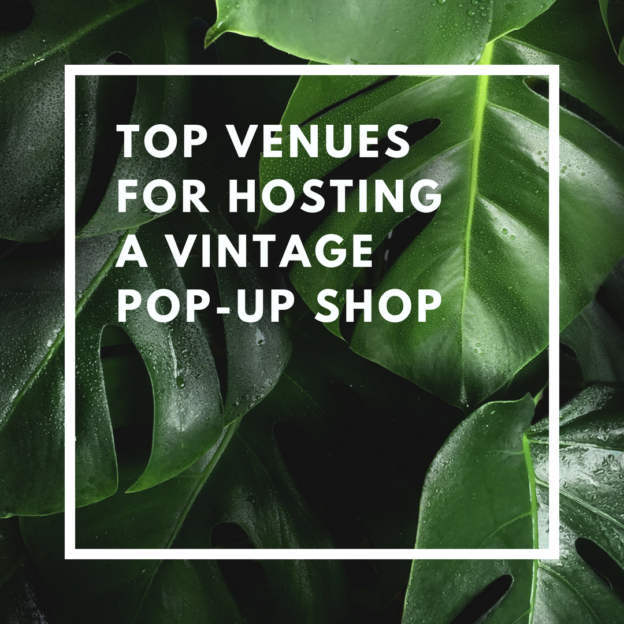 top venues for hosting a vintage pop-up shop