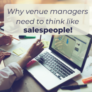 why-venue-managers-need-to-think-like-salespeople